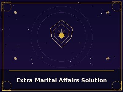 Extra Marital Affairs Solution